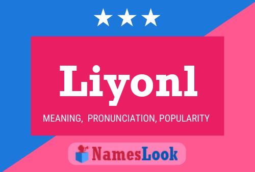 Liyonl Name Poster