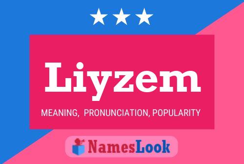 Liyzem Name Poster