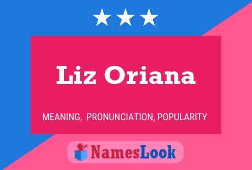 Liz Oriana Name Poster