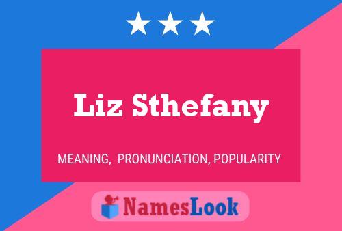 Liz Sthefany Name Poster