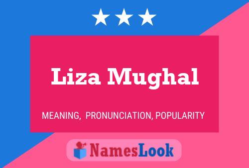 Liza Mughal Name Poster