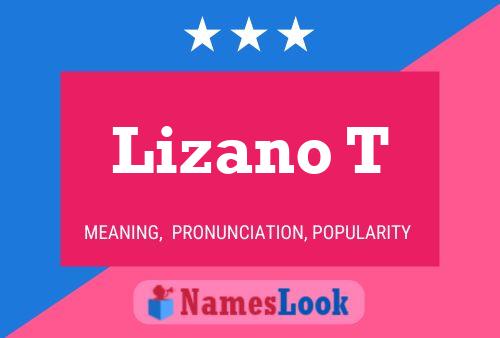 Lizano T Name Poster