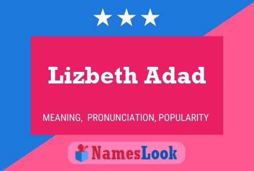 Lizbeth Adad Name Poster