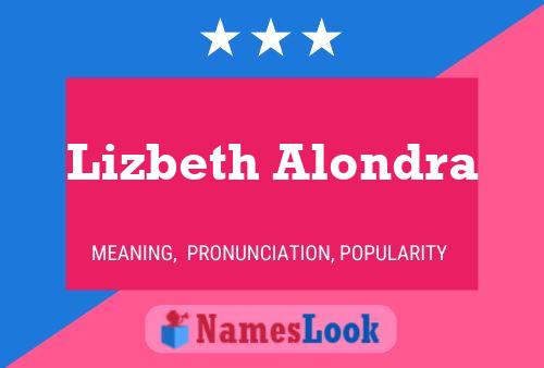 Lizbeth Alondra Name Poster