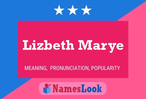 Lizbeth Marye Name Poster