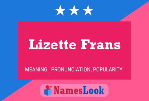 Lizette Frans Name Poster