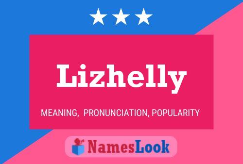 Lizhelly Name Poster