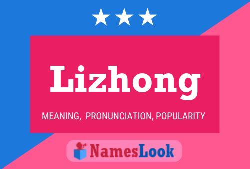 Lizhong Name Poster