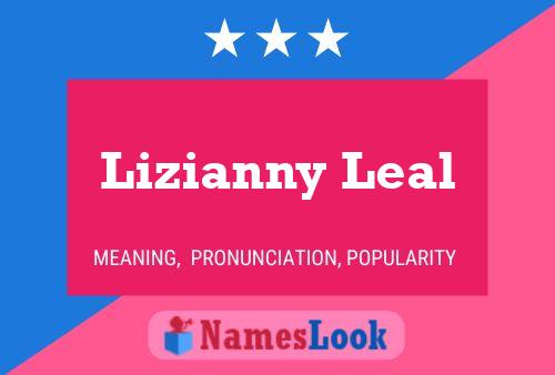 Lizianny Leal Name Poster