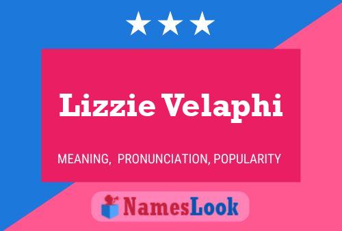 Lizzie Velaphi Name Poster