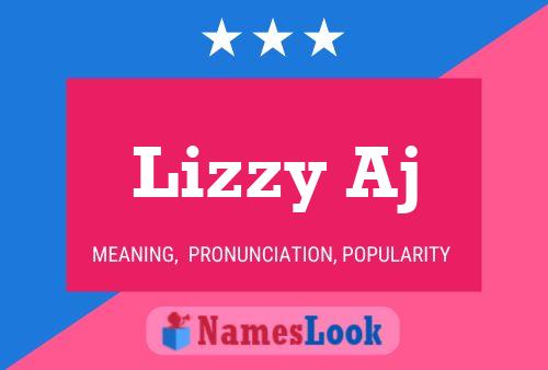 Lizzy Aj Name Poster