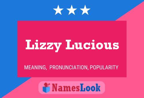 Lizzy Lucious Name Poster