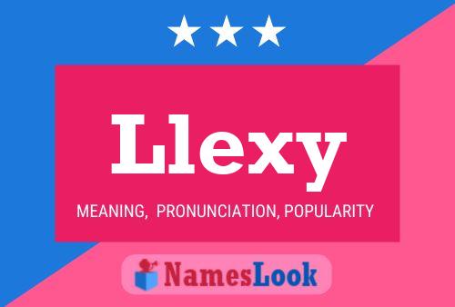 Llexy Name Poster