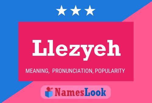 Llezyeh Name Poster