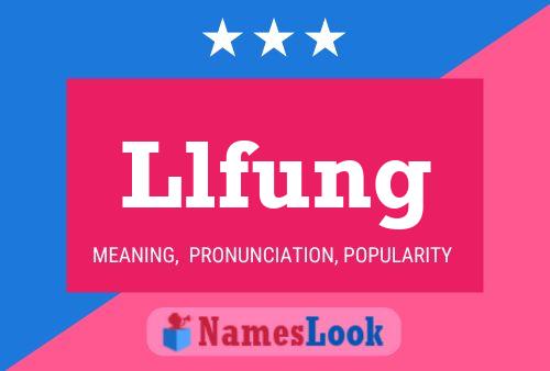 Llfung Name Poster