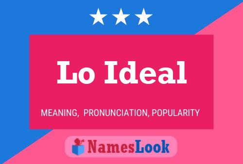 Lo Ideal Name Poster