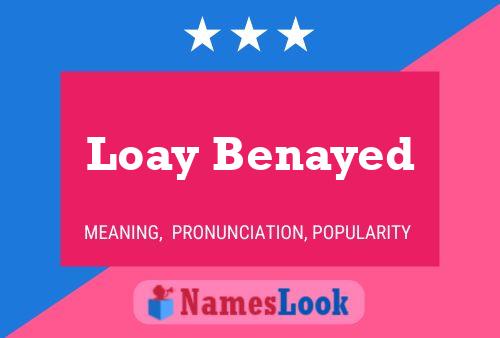 Loay Benayed Name Poster