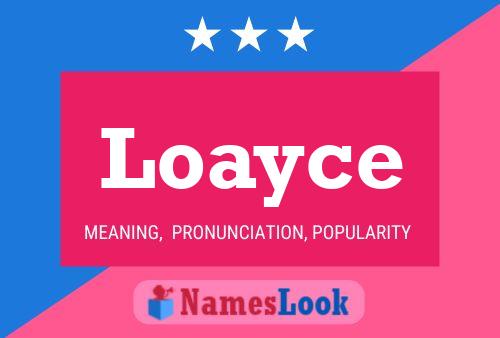 Loayce Name Poster