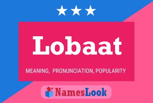 Lobaat Name Poster