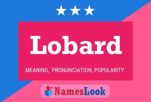 Lobard Name Poster