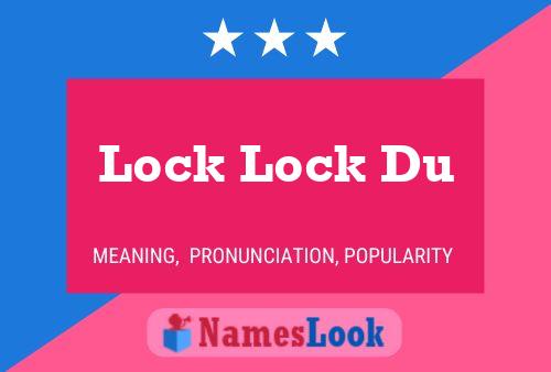 Lock Lock Du Name Poster