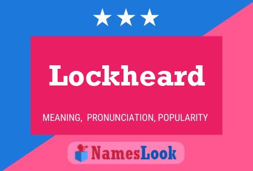 Lockheard Name Poster