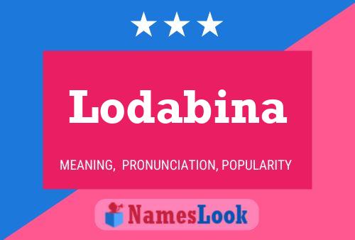 Lodabina Name Poster