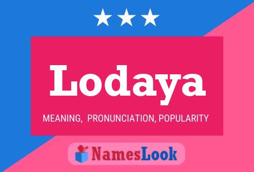 Lodaya Name Poster