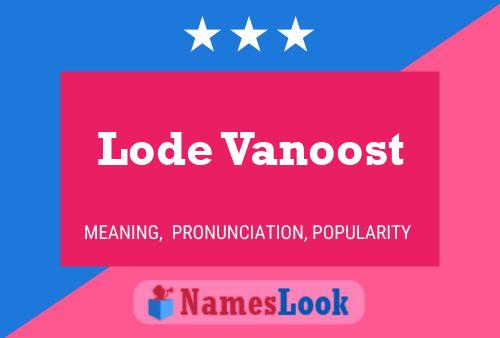 Lode Vanoost Name Poster