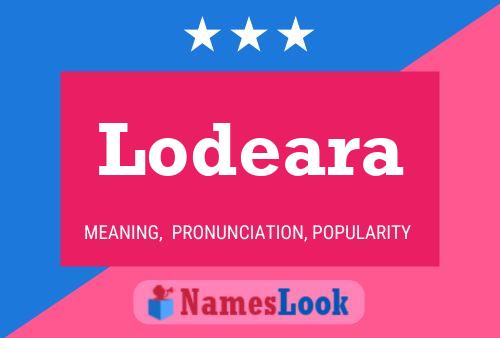 Lodeara Name Poster