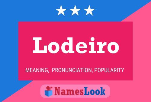 Lodeiro Name Poster