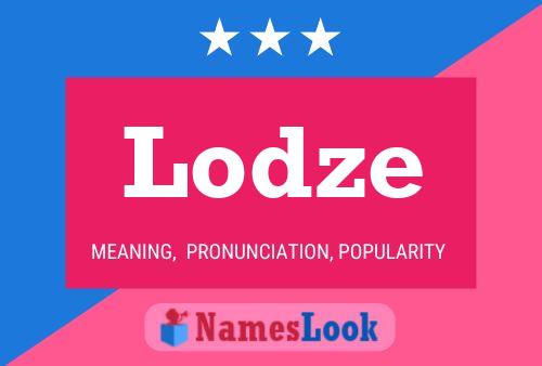 Lodze Name Poster