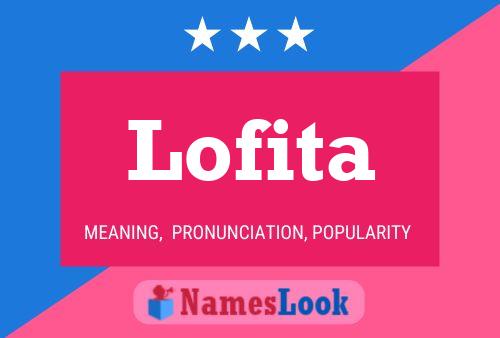 Lofita Name Poster