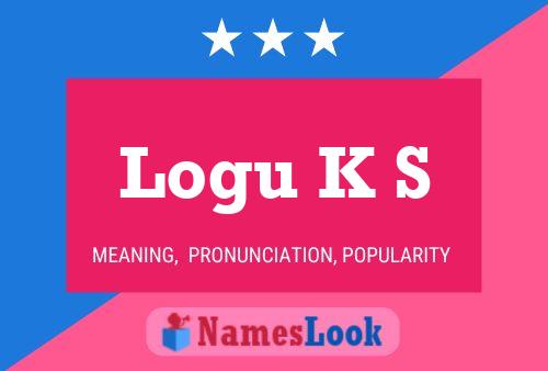 Logu K S Name Poster