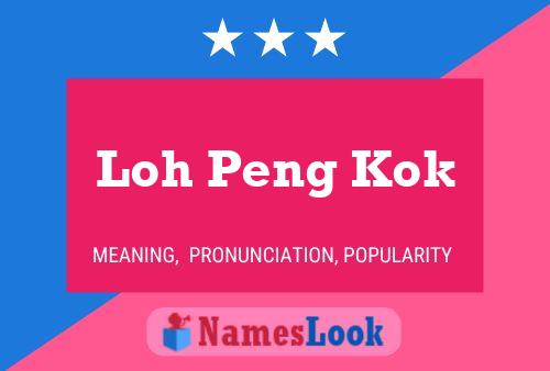 Loh Peng Kok Name Poster