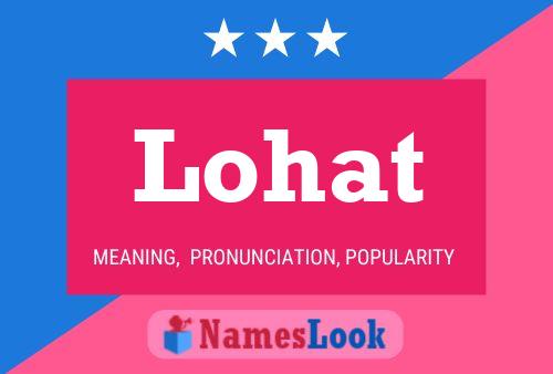 Lohat Name Poster