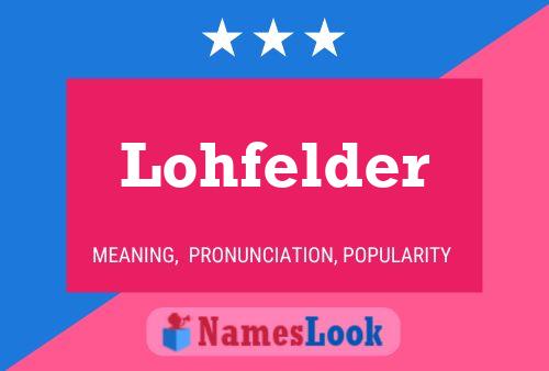 Lohfelder Name Poster