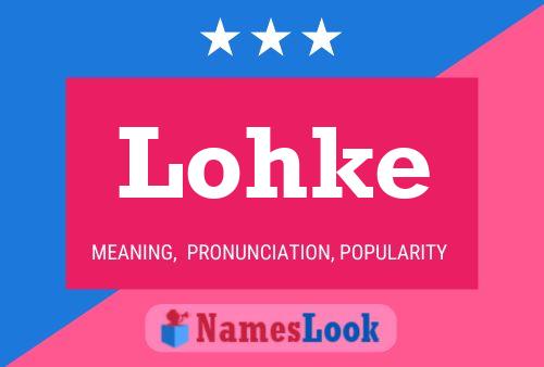 Lohke Name Poster