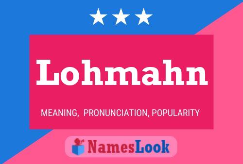 Lohmahn Name Poster