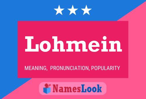 Lohmein Name Poster