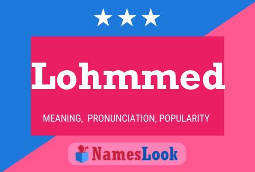 Lohmmed Name Poster