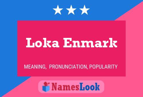 Loka Enmark Name Poster