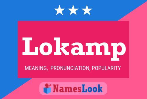 Lokamp Name Poster