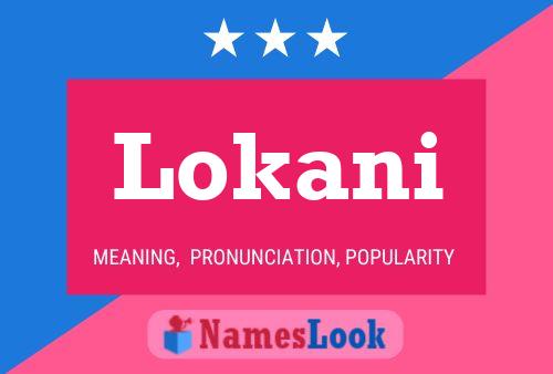 Lokani Name Poster