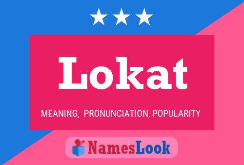 Lokat Name Poster