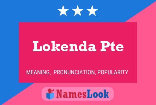 Lokenda Pte Name Poster