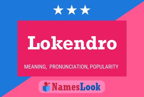 Lokendro Name Poster