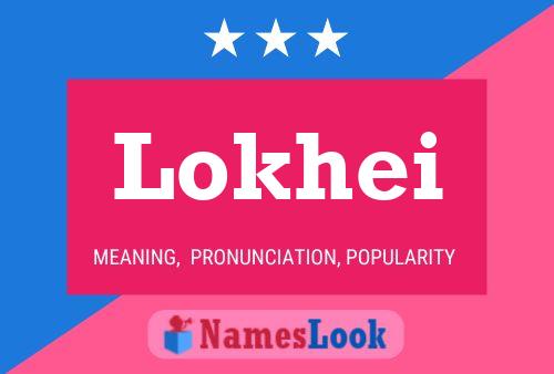 Lokhei Name Poster