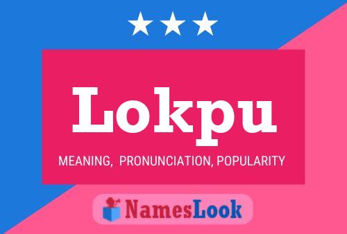 Lokpu Name Poster