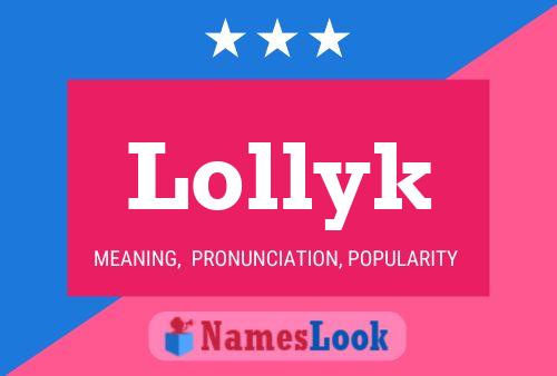 Lollyk Name Poster